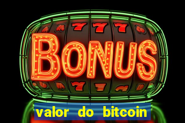 valor do bitcoin em 2020