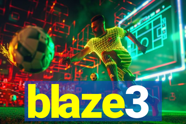 blaze3