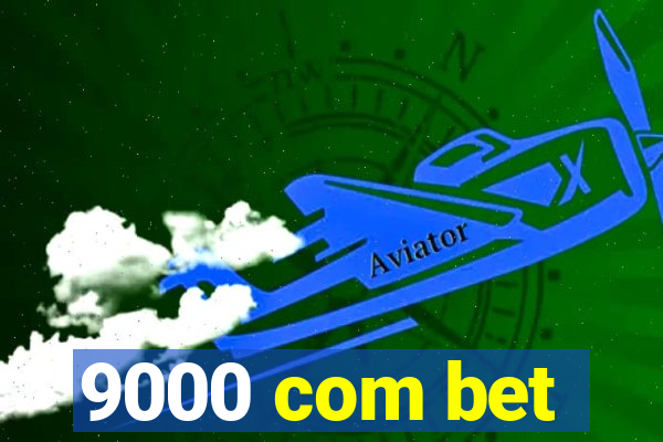 9000 com bet