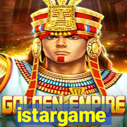 istargame