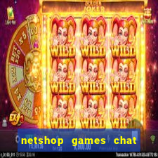 netshop games chat ao vivo