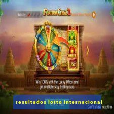 resultados lotto internacional