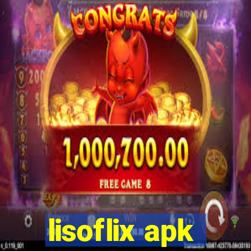 lisoflix apk