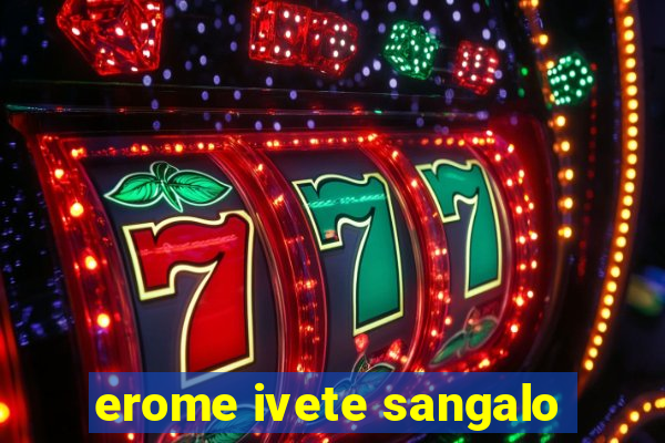 erome ivete sangalo