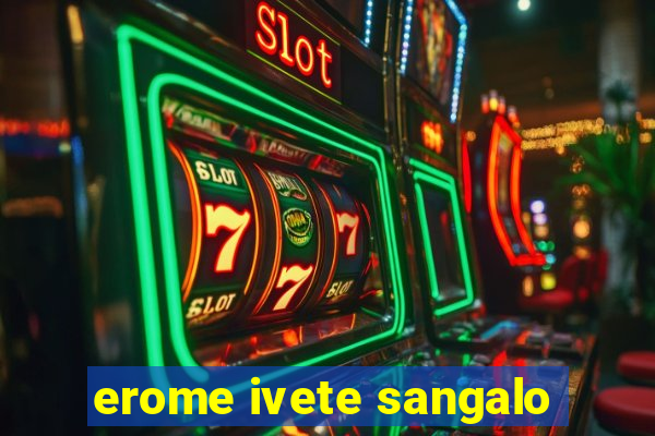 erome ivete sangalo