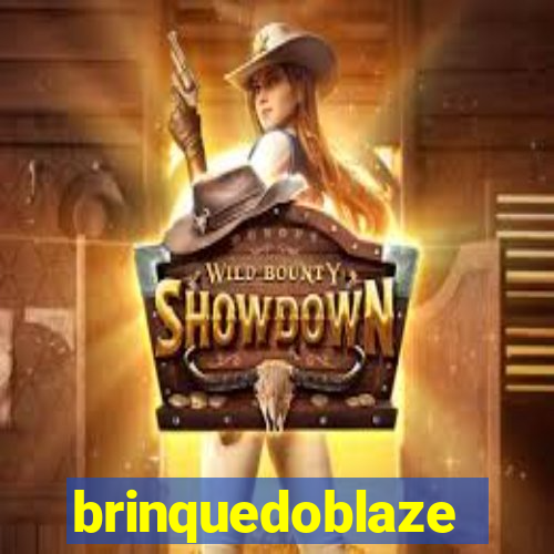 brinquedoblaze