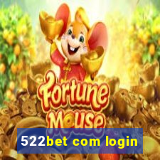 522bet com login