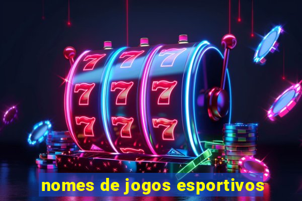 nomes de jogos esportivos