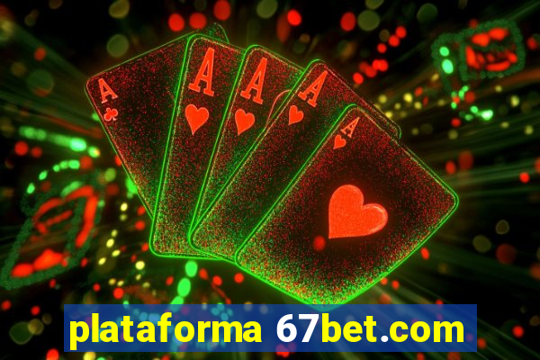 plataforma 67bet.com