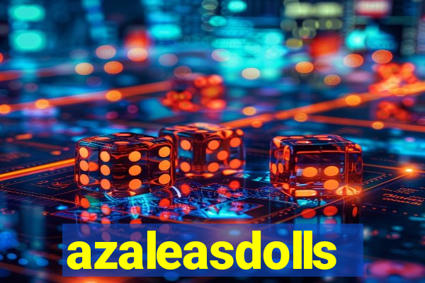 azaleasdolls