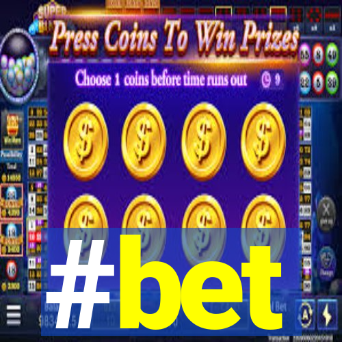 #bet