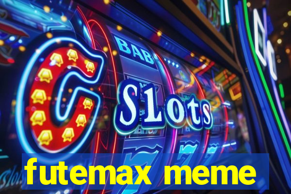 futemax meme