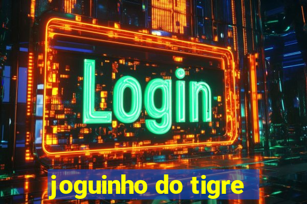 joguinho do tigre