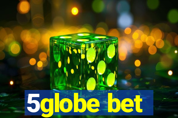 5globe bet