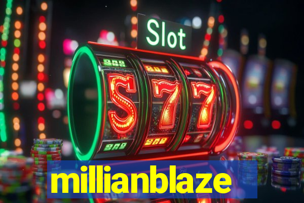 millianblaze