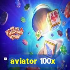 aviator 100x