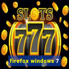 firefox windows 7