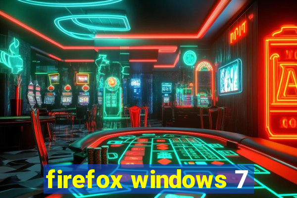 firefox windows 7