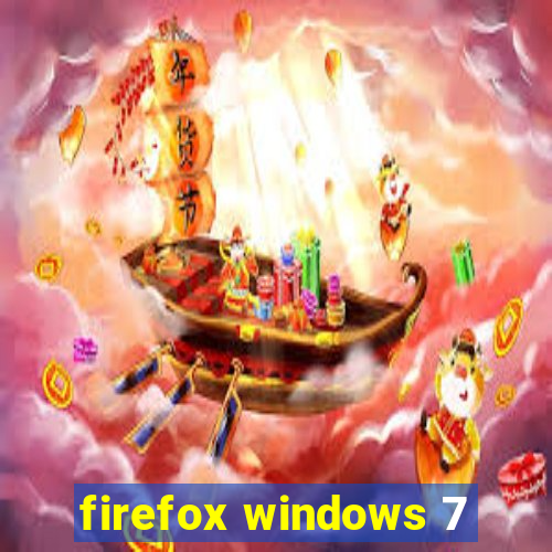 firefox windows 7