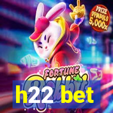 h22 bet