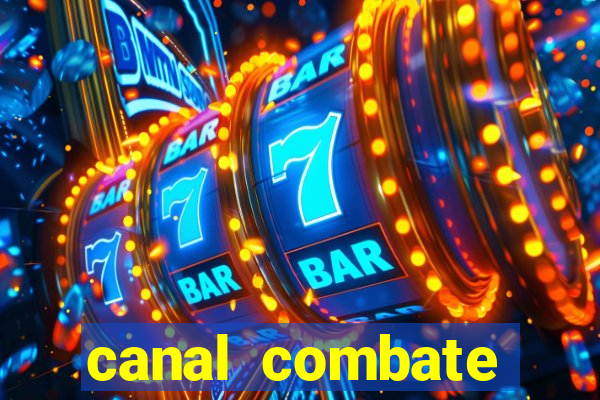 canal combate online multicanais