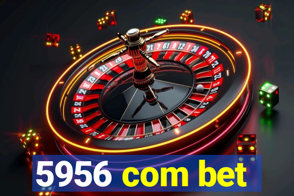 5956 com bet