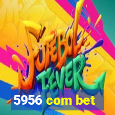 5956 com bet