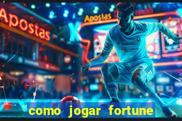 como jogar fortune tiger sem depositar