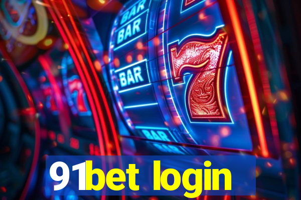 91bet login