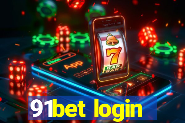 91bet login