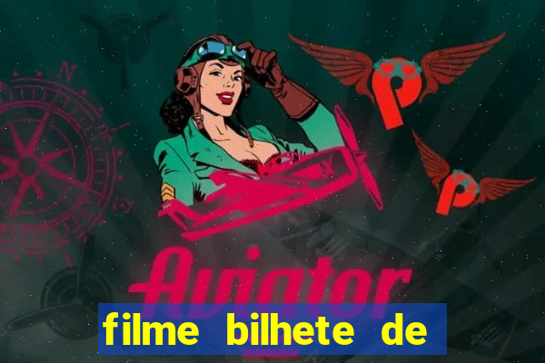 filme bilhete de loteria dublado download