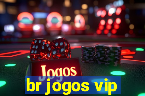 br jogos vip