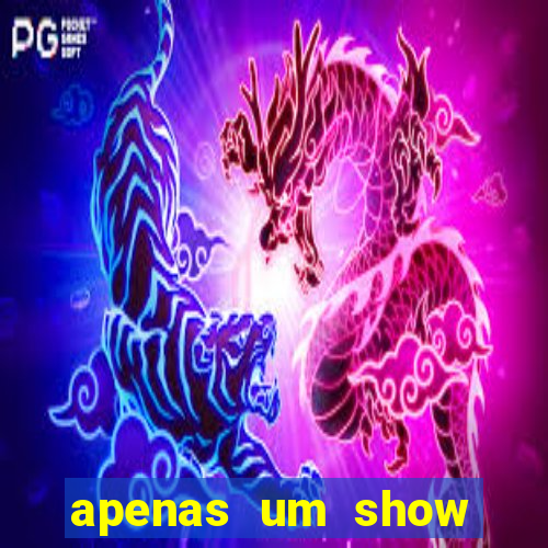 apenas um show pancadaria 2