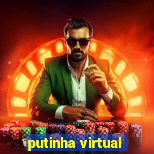 putinha virtual