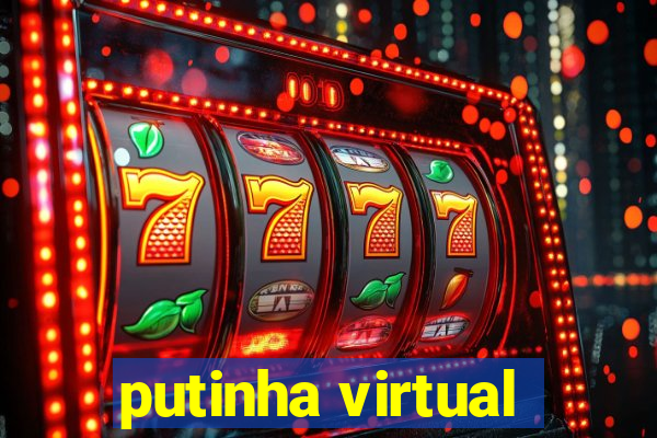 putinha virtual