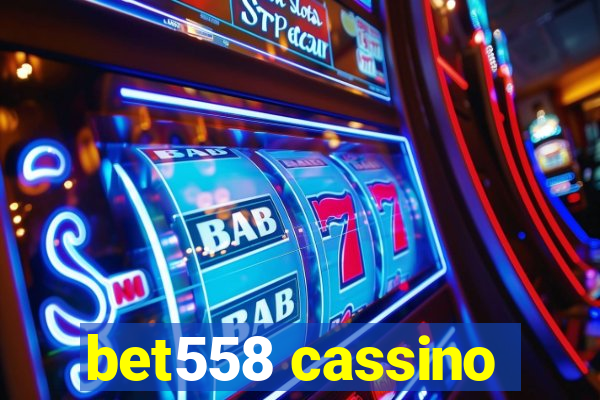 bet558 cassino