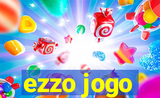 ezzo jogo