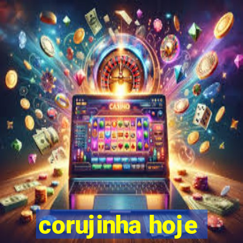 corujinha hoje