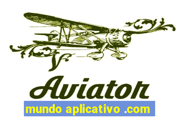 mundo aplicativo .com