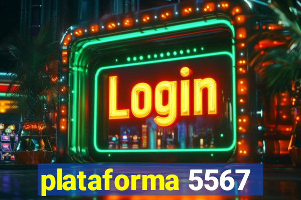 plataforma 5567