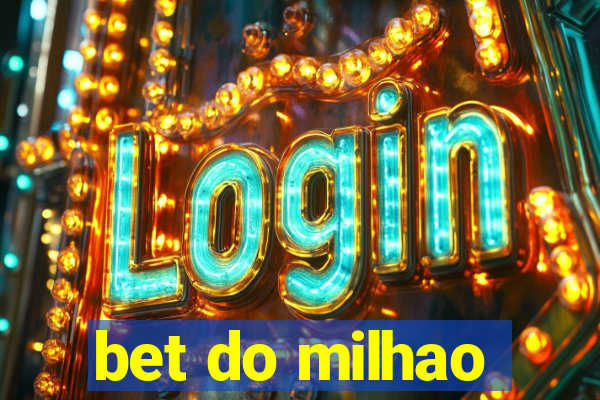 bet do milhao