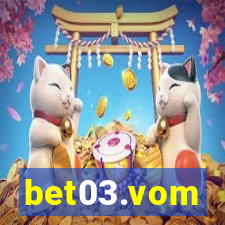 bet03.vom