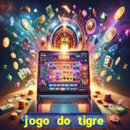 jogo do tigre plataforma nova