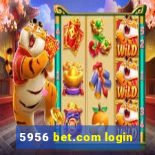 5956 bet.com login