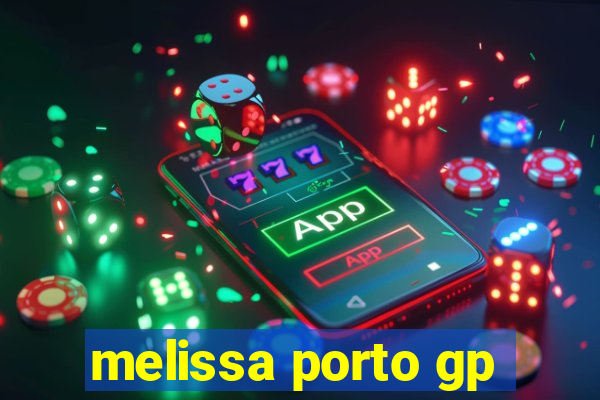 melissa porto gp