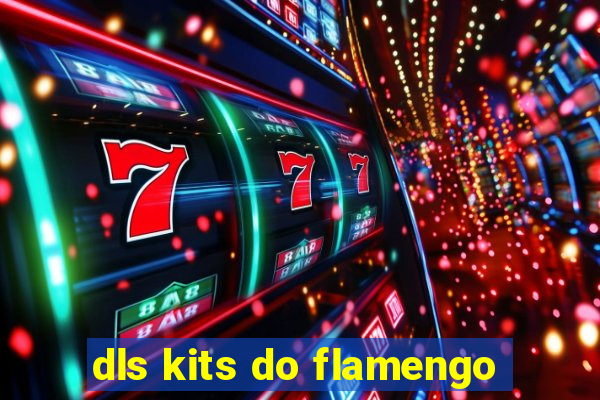 dls kits do flamengo