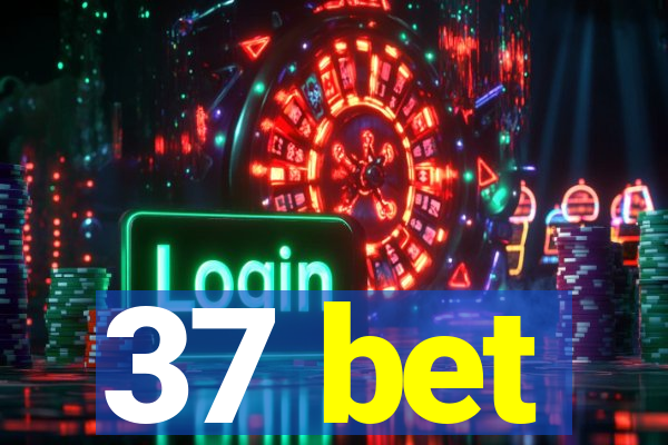 37 bet