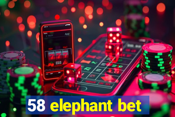 58 elephant bet