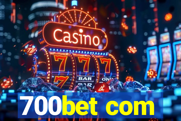 700bet com