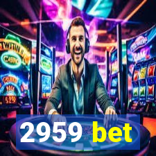 2959 bet